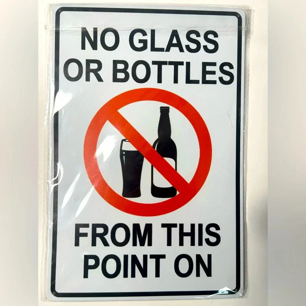 No Glass or Bottles From This Point On -  Metal Warning Sign ‼️⛔️🍻